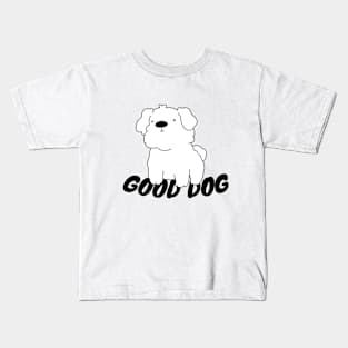 GOOD DOG Kids T-Shirt